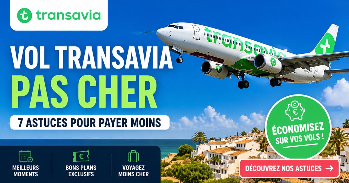 Vol Transavia pas cher : 7 astuces pour payer moins